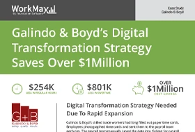 WorkMax case study: Galindo & Boyd saves over $1 million with a digital time tracking transformation