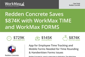 WorkMax case study: Redden Concrete saves $874K with WorkMax TIME and WorkMax FORMS